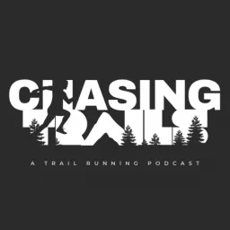 Chasing Trails Podcast artwork
