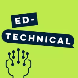 Ed-Technical Podcast artwork