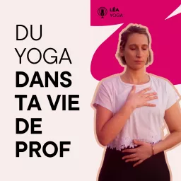 Du Yoga dans ta vie de prof