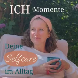 Ich Momente - deine Selfcare im Alltag