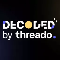 Decoded by Threado Podcast artwork