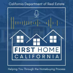 First Home - California Podcast artwork