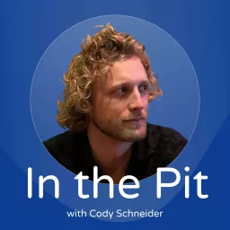 In the Pit with Cody Schneider | Marketing | Growth | Startups Podcast artwork