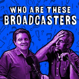 Who Are These Broadcasters?