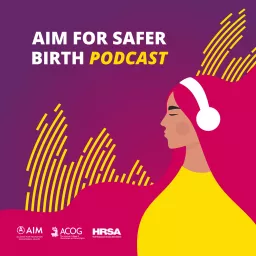 AIM for Safer Birth