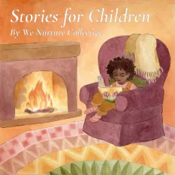 Stories For Children by We Nurture Collective Podcast artwork
