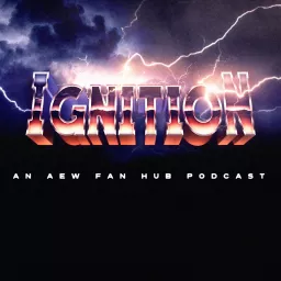 Ignition - an AEW Podcast artwork