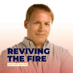 Reviving The Fire Podcast artwork