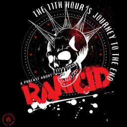 The 11th Hour: A Rancid Podcast