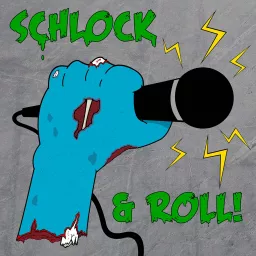 Schlock and Roll Podcast artwork