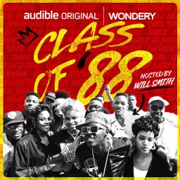 Class of '88 with Will Smith Podcast artwork