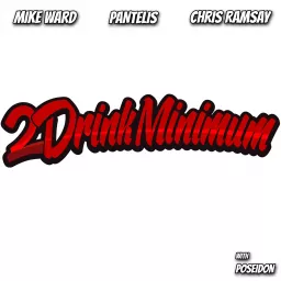 2 Drink Minimum Podcast artwork