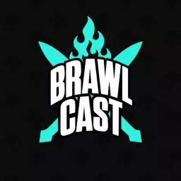 Brawlcast w/ Atrophius & DoubleDime Podcast artwork