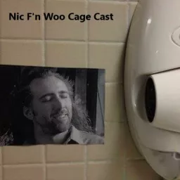 Nic F'n Woo Cage Cast Podcast artwork