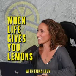 When Life Gives You Lemons Podcast artwork