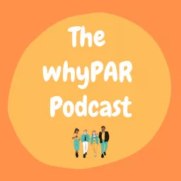 The whyPAR Podcast artwork