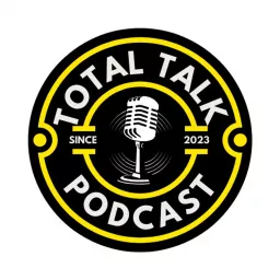 Total Talk Podcast artwork