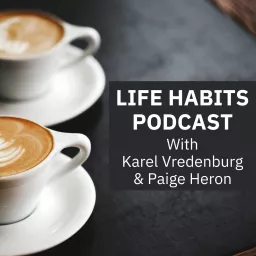 Life Habits Podcast artwork