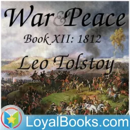 War and Peace, Book 12: 1812 by Leo Tolstoy