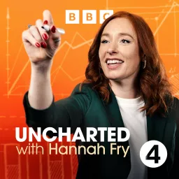 Uncharted with Hannah Fry Podcast artwork