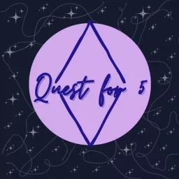 Quest for 5 Podcast artwork