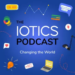 The IOTICS Podcast