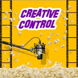 Creative Control - The Entertainment Podcast