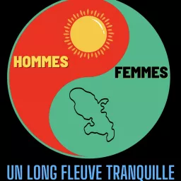 HOMMES FEMMES : UN LONG FLEUVE TRANQUILLE