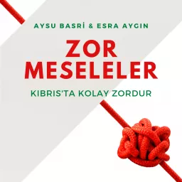 Zor Meseleler Podcast artwork