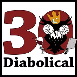 30 Minutes of Diabolical Podcast artwork