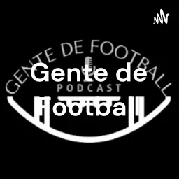 Gente de Football Podcast artwork