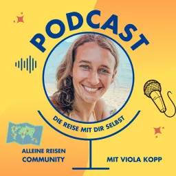 Die Reise mit dir selbst - alleine Reisen Podcast artwork