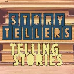Storytellers Telling Stories Podcast artwork