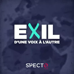 Exil, d'une voix à l'autre Podcast artwork