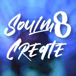 Soulm8 Create Podcast artwork