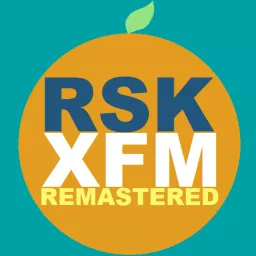 RSK XFM Remastered Podcast artwork