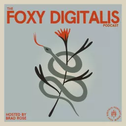 Foxy Digitalis