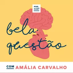 Bela Questão Podcast artwork