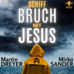 Schiffbruch mit Jesus Podcast artwork
