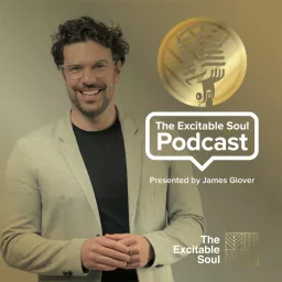 The Excitable Soul Podcast artwork