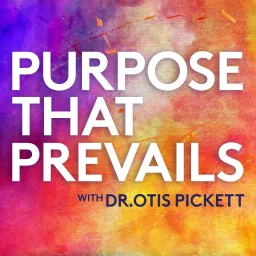 Purpose That Prevails Podcast artwork