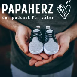 Papaherz - Der Podcast für Väter artwork