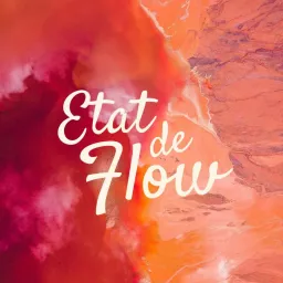 Etat de Flow Podcast artwork