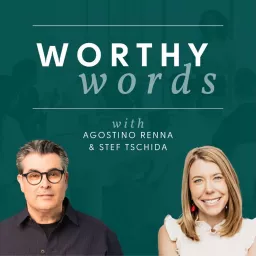 Worthy Words with Agostino Renna and Stef Tschida Podcast artwork