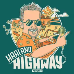 The Harland Highway Podcast artwork