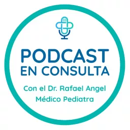 En consulta con el Dr. Rafael Angel Podcast artwork