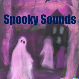 Spooky Sounds Podcast artwork
