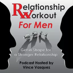 Relationship Workout for Men Podcast artwork
