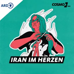 Iran im Herzen. Der COSMO-Podcast zu #IranRevolution artwork