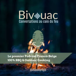 BIVOUAC - Conversations au coin du feu Podcast artwork